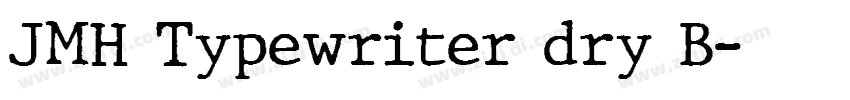 JMH Typewriter dry B字体转换